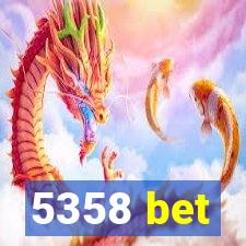 5358 bet